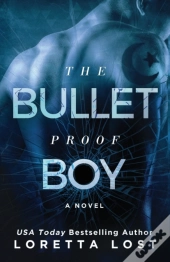 The Bulletproof Boy