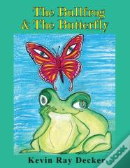 The Bullfrog & The Butterfly