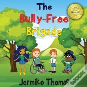 Capa do artigo The Bully - Free Brigade