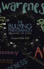 The Bullying Phenomenon: Breaking The Cycle - Preview
