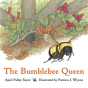The Bumblebee Queen - Preview