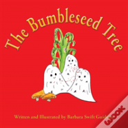 The Bumbleseed Tree