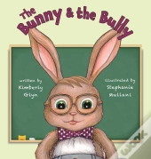 The Bunny & The Bully