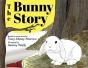 The Bunny Story - Preview