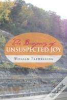 The Buoyancy Of Unsuspected Joy