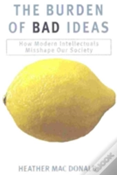 The Burden Of Bad Ideas