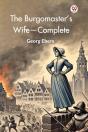 The Burgomasterâ€™S Wife, Complete (Edition1) - Preview