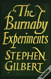 The Burnaby Experiments