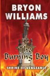 The Burning Boy: Shrine Of Vengeance