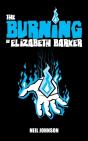 The Burning Of Elizabeth Barker - Preview