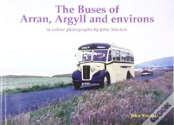 Capa do artigo The Buses Of Arran, Argyll And Environs