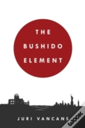 The Bushido Element