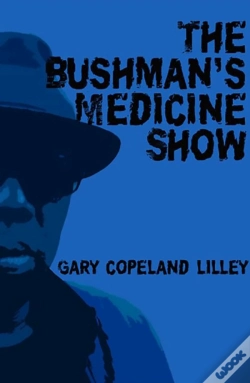 Capa do artigo The Bushman'S Medicine Show
