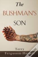 The Bushman'S Son