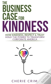 Capa do artigo The Business Case For Kindness: How Kind