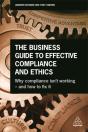 The Business Guide To Effective Compliance And Ethics