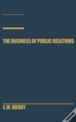 Capa do artigo The Business Of Public Relations