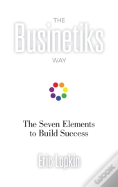 The Businetiks Way: The Seven Elements O