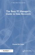 The Busy It Managerâ€™S Guide To Data Recovery