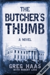 The Butcher'S Thumb: A Novel