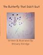 The Buttefly That Didn'T Quit - Preview
