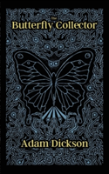 The Butterfly Collector