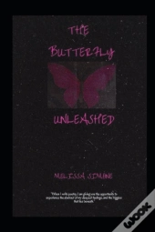 The Butterfly Unleashed