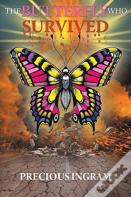 The Butterfly Who Survived