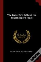 The Butterfly'S Ball And The Grasshopper'S Feast