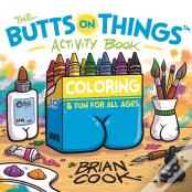 The Butts On Things Activity Book