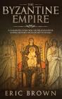The Byzantine Empire - Preview