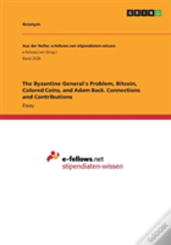 Capa do artigo The Byzantine General'S Problem, Bitcoin, Colored Coins, And Adam Back. Connections And Contributions