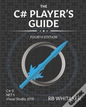 The C# Player'S Guide (4th Edition)