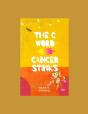 The C Word Cancer Stinks - Preview