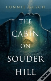 The Cabin On Souder Hill