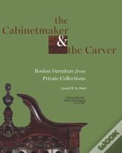 The Cabinetmaker And The Carver