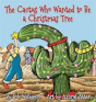 The Cactus Who Wanted To Be A Christmas Tree - Preview