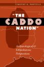 The Caddo Nation - Preview