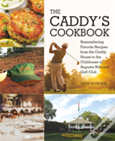The Caddy'S Cookbook