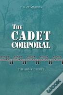 The Cadet Corporal