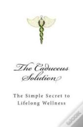 The Caduceus Solution