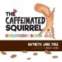 The Caffeinated Squirrel - Colouring Book - Preview