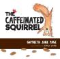 The Caffeinated Squirrel - Preview