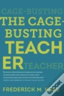 The Cage-Busting Teacher