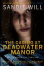 The Caging At Deadwater Manor - Preview