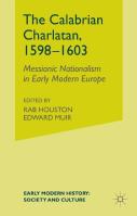 The Calabrian Charlatan, 1598â€“1603