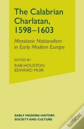 The Calabrian Charlatan, 1598â€“1603