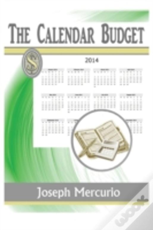 The Calendar Budget: 2014