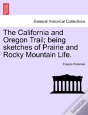Capa do artigo The California And Oregon Trail; Being S