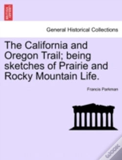 Capa do artigo The California And Oregon Trail; Being S